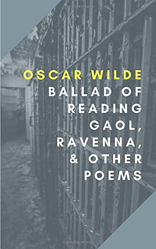 Imagen de archivo de Ballad of Reading Gaol, Ravenna, & Other Poems a la venta por HPB-Movies