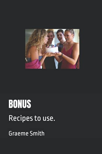 9798643351948: BONUS: Recipes to use. (Start here)