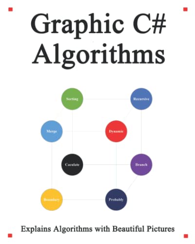Stock image for Graphic C# Algorithms: Graphically learn data structures and algorithms better than before for sale by Chiron Media