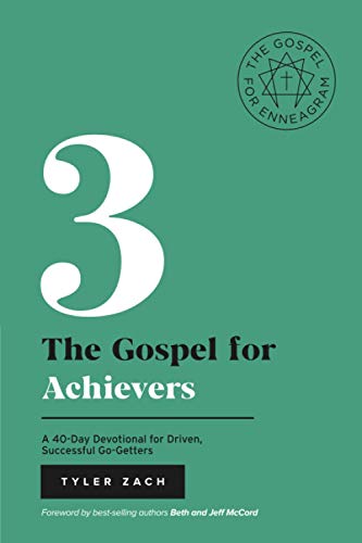 Beispielbild fr The Gospel For Achievers: A 40-Day Devotional for Driven, Successful Go-Getters: (Enneagram Type 3) (Enneagram Series) zum Verkauf von AwesomeBooks