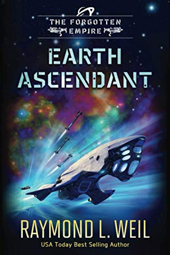 Beispielbild fr The Forgotten Empire: Earth Ascendant: Book Two zum Verkauf von Goodwill of Colorado