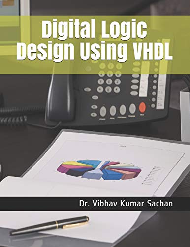 Stock image for Digital Logic Design Using VHDL (Sachan) for sale by Ria Christie Collections