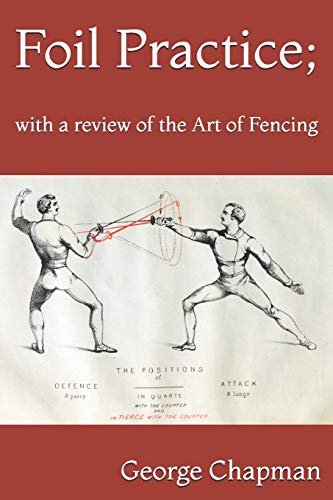 Beispielbild fr Foil Practice; with a review of the Art of Fencing zum Verkauf von PBShop.store US