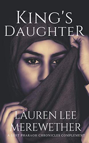 9798643872405: King's Daughter: A Lost Pharaoh Chronicles Complement