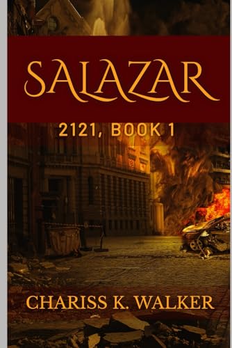 Stock image for Salazar A Dystopian Fantasy Series 1 2121 for sale by PBShop.store US