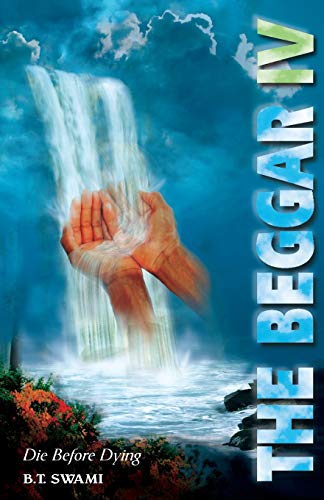 Beispielbild fr The Beggar IV: Die Before Dying zum Verkauf von GreatBookPrices