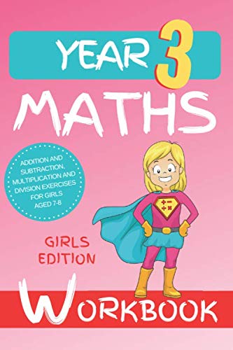 Stock image for Year 3 Maths Workbook: Addition and Subtraction, Multiplication and Division Exercises for Girls Aged 7-8 for sale by AwesomeBooks