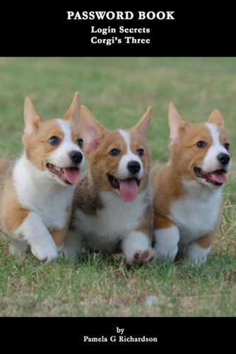 Stock image for Password Book - Login Secrets - Alphabetized Password Keeper - Small 6" x 9" Password Organizer - Office Product Password Record Book: Corgi's Three for sale by Better World Books