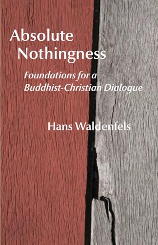 9798644162697: Absolute Nothingness: Foundations for a Buddhist-Christian Dialogue: 22 (Studies in Japanese Philosophy)