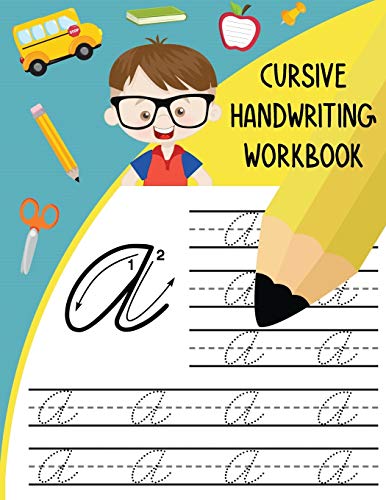 9798644193226: Cursive Handwriting Workbook: Letter Tracing Books for Kids Learn and Practice Writing Alphabet A-Z Upper and Lower Case and Words in Cursive: 1