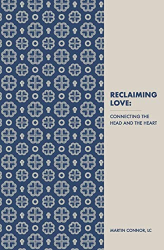 Immagine dell'editore per Reclaiming Love: Connecting the Head and the Heart venduto da Better World Books