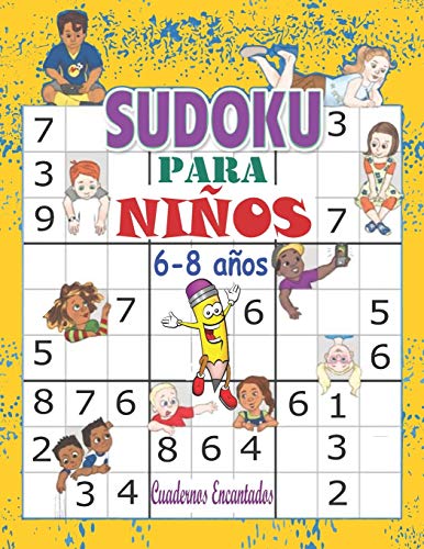 Sudoku niños 6-8 años: Libro sudokus faciles 9x9: 100 Sudokus para niños de 6 8 años - con soluciones sudokus faciles y grandes, libro ... lógica para niños, libro sudokus pasatiempos - Encantados, Cuadernos: 9798644311842 - AbeBooks