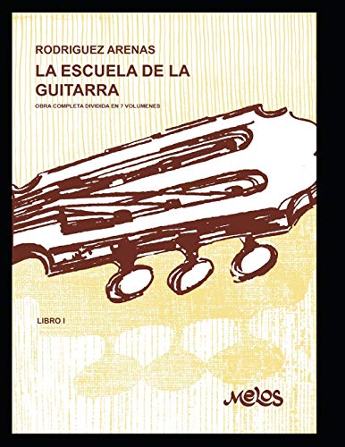 9798644363513: LA ESCUELA DE LA GUITARRA: Parte 1: 2 (Guitarra - mtodo completo - de principiante a profesional)