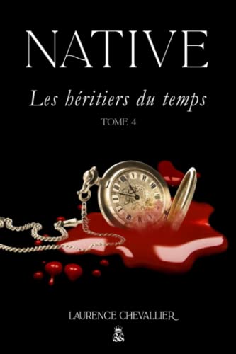 Stock image for Native - Les h�ritiers du temps, Tome 4 for sale by Chiron Media
