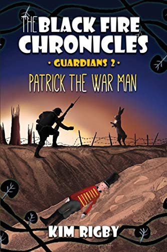 9798644406937: The Black Fire Chronicles: Guardians 2 - Patrick the War Man (The Black Fire Chronicles Fantasy Book Series)