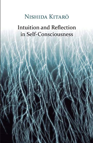 Beispielbild fr Intuition and Reflection in Self-Consciousness (Studies in Japanese Philosophy) zum Verkauf von Omega