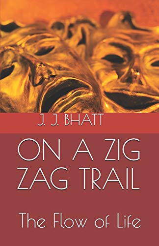 9798644724536: ON A ZIG ZAG TRAIL: The Flow of Life