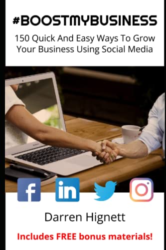 Imagen de archivo de BOOSTMYBUSINESS 150 Quick And Easy Ways To Grow Your Business Using Social Media a la venta por PBShop.store US