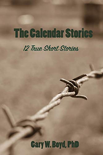Stock image for The Calendar Stories: 12 true short stories for sale by Half Price Books Inc.