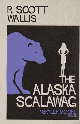 Stock image for The The Alaska Scalawag for sale by PBShop.store US