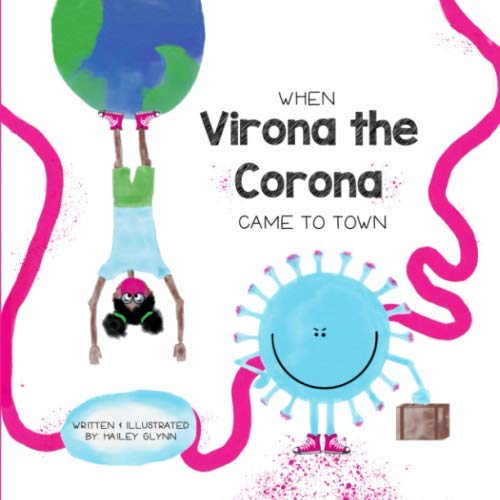 Beispielbild fr When Virona the Corona Came to Town zum Verkauf von Better World Books