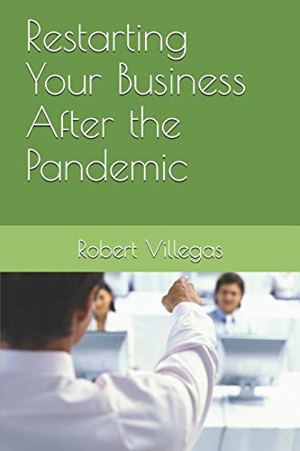 Beispielbild fr Restarting Your Business After the Pandemic 4 Villegas Business zum Verkauf von PBShop.store US