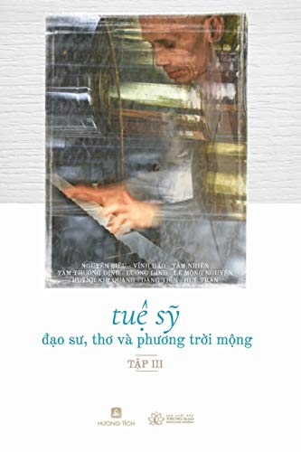 9798645729769: Tuệ Sỹ - Đạo Sư, Thơ v Phương Trời Mộng (Tập 3) (Vietnamese Edition)