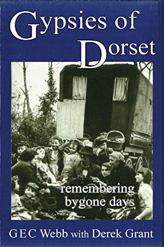 Stock image for Gypsies of Dorset: remembering bygone days for sale by Ria Christie Collections