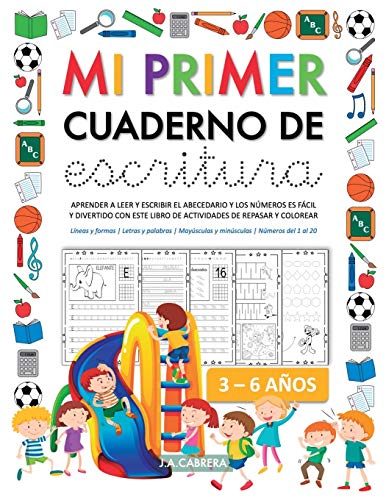 Stock image for Mi primer cuaderno de escritura: Aprender a leer y escribir el abecedario y los nmeros es fcil y divertido con este libro de actividades de repasar for sale by GreatBookPrices