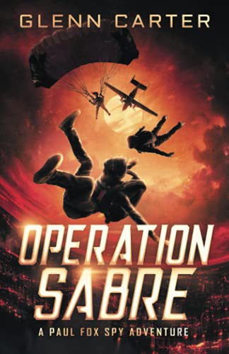 Stock image for Operation Sabre: A Paul Fox Spy Adventure for sale by AwesomeBooks