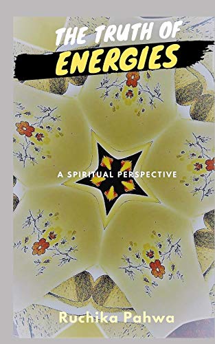 Stock image for The Truth of Energies A spiritual perspective for sale by PBShop.store US