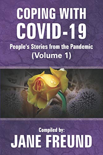 Imagen de archivo de Coping With COVID-19 (Volume 1): People's Stories From the Pandemic a la venta por HPB-Ruby