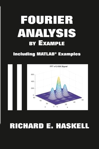 9798646476518: Fourier Analysis By Example: Including MATLAB Examples
