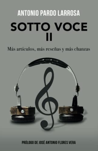 Stock image for Sotto Voce II: Ms artculos, ms reseas y ms chanzas (Spanish Edition) for sale by California Books