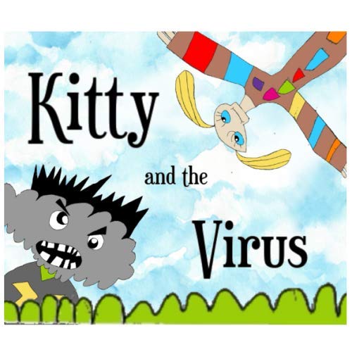 Stock image for Kitty and the Virus (Kitty's Adventures) for sale by MusicMagpie