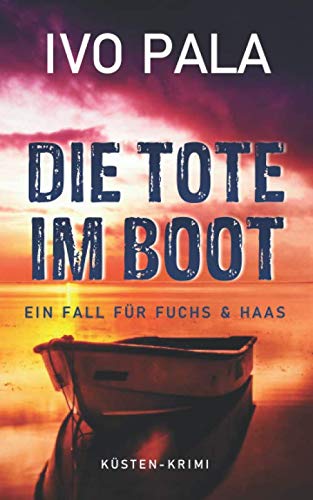 Beispielbild fr Ein Fall fr Fuchs & Haas: Die Tote im Boot - Krimi zum Verkauf von medimops