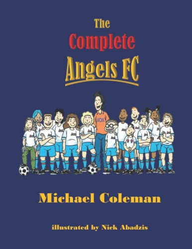 Beispielbild fr The Complete Angels FC zum Verkauf von ALLBOOKS1