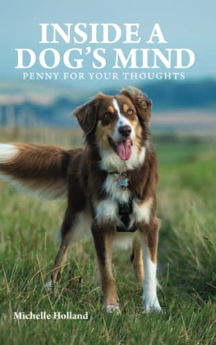 Stock image for INSIDE A DOGS MIND PENNY FOR YOUR THOUGHTS for sale by Brit Books