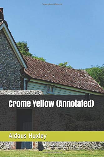 9798646818929: Crome Yellow (Annotated)