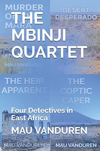 Stock image for The Mbinji Quartet Four Detectives in East Africa for sale by PBShop.store US