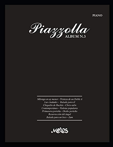 Stock image for PIAZZOLLA ALBUM N3 partituras para piano for sale by PBShop.store US