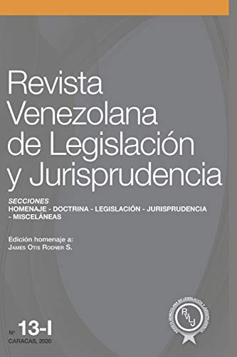 Stock image for Revista Venezolana de Legislacin y Jurisprudencia N. 13-I: Homenaje a James Otis Rodner S. (Spanish Edition) for sale by ALLBOOKS1