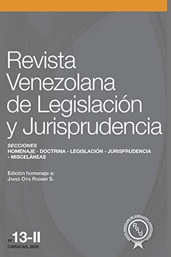 Stock image for Revista Venezolana de Legislacin y Jurisprudencia N. 13-II: Homenaje a James Otis Rodner S. (Spanish Edition) for sale by ALLBOOKS1
