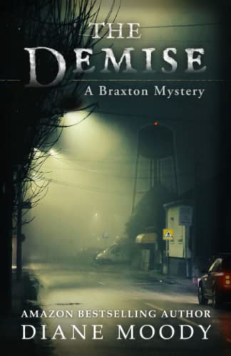 Stock image for The Demise (The Braxton Mysteries) for sale by St Vincent de Paul of Lane County