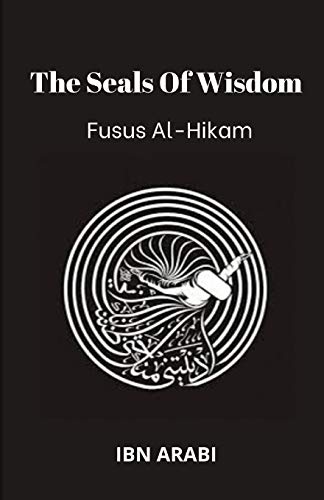 9798646961076: Fusus Al-Hikam: The Seals of Wisdom