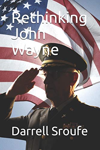 Stock image for Rethinking John Wayne for sale by California Books