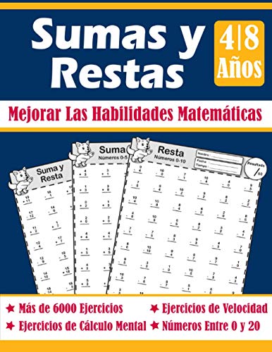 Beispielbild fr Sumas y Restas: Cuaderno de Matemticas, 4-8 Aos, Prctica de Matemticas, Dgitos 0-20, Problemas para practicar repetibles (Spanish Edition) zum Verkauf von Ria Christie Collections