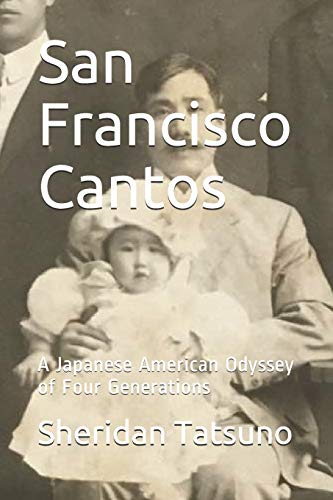 Stock image for San Francisco Cantos: A Japanese American Odyssey of Four Generations (Norcal Cantos) for sale by ALLBOOKS1