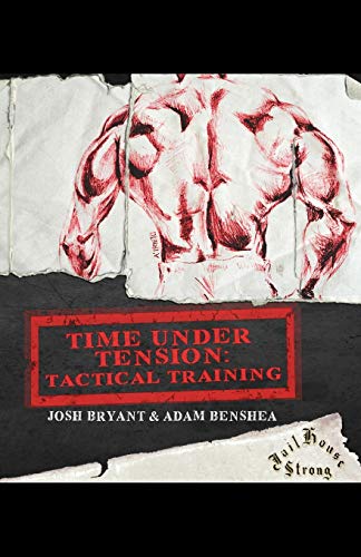 Beispielbild fr Time Under Tension: Tactical Training zum Verkauf von California Books
