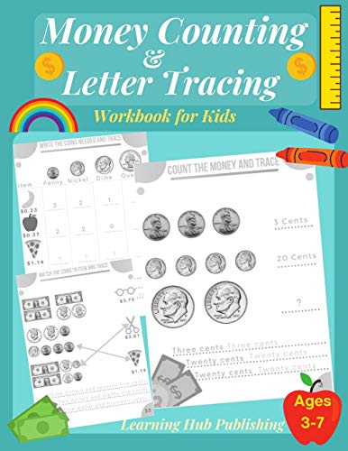 Stock image for Money counting and Letter Tracing Workbook for Kids: Coin Counting, Pre k , Kindergarten and kids ages 3 - 7, Handwriting and Letter Tracing, Adding ... Kids activity workbook , Homeschooling for sale by Ria Christie Collections